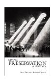 Giving Preservation a History Histories of Historic Preservation in the United States cover art