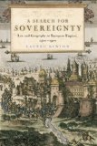 Search for Sovereignty Law and Geography in European Empires, 1400-1900