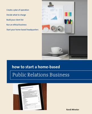 How to Start a Home-Based Public Relations Business 2012 9780762773435 Front Cover