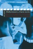 Hollywood V. Hard Core How the Struggle over Censorship Created the Modern Film Industry cover art