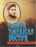 Native American Doctor The Story of Susan LaFlesche Picotte  9780876144435 Front Cover
