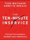 Ten-Minute Inservice 40 Quick Training Sessions That Build Teacher Effectiveness cover art