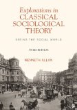 Explorations in Classical Sociological Theory Seeing the Social World cover art