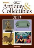 Warman's Antiques and Collectibles 2013 Price Guide 46th 2012 9781440229435 Front Cover