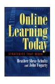 Online Learning Today Strategies That Work 2002 9781576751435 Front Cover