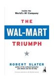 Wal-Mart Triumph Inside the World's #1 Company 2004 9781591840435 Front Cover