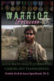 Warrior Princess a U. S. Navy Seal's Journey to Coming Out Transgender  cover art