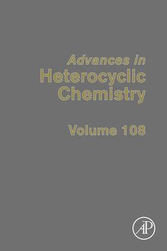 Advances in Heterocyclic Chemistry 2012 9780124046436 Front Cover