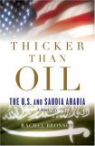 Thicker Than Oil America's Uneasy Partnership with Saudi Arabia  9780195167436 Front Cover