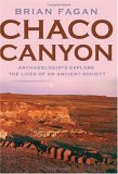 Chaco Canyon Archaeologists Explore the Lives of an Ancient Society