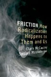 Friction How Radicalization Happens to Them and Us cover art