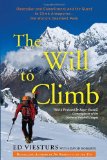 Will to Climb Obsession and Commitment and the Quest to Climb Annapurna--The World's Deadliest Peak  9780307720436 Front Cover