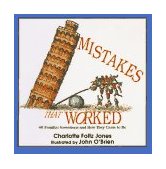 Mistakes That Worked 40 Familiar Inventions and How They Came to Be 1994 9780385320436 Front Cover