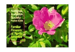 National Audubon Society Pocket Guide to Familiar Flowers East 1987 9780394748436 Front Cover