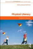 Physical Literacy Throughout the Lifecourse  9780415487436 Front Cover