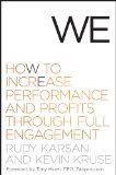 We How to Increase Performance and Profits Through Full Engagement cover art
