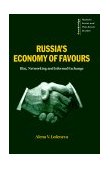 Russia's Economy of Favours Blat, Networking and Informal Exchange cover art