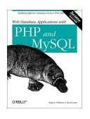 Web Database Applications with PHP and MySQL Building Effective Database-Driven Web Sites 2nd 2004 9780596005436 Front Cover