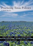 Practicing Texas Politics A Brief Survey 8th 2004 Brief Edition  9780618437436 Front Cover