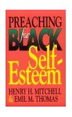 Preaching for Black Self-Esteem 1994 9780687338436 Front Cover