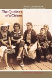 Qualities of a Citizen Women, Immigration, and Citizenship, 1870-1965