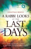 Rabbi Looks at the Last Days Surprising Insights on Israel, the End Times and Popular Misconceptions  9780800795436 Front Cover