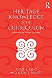 Heritage Knowledge in the Curriculum Retrieving an African Episteme  9780815380436 Front Cover