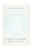 Magic of the Heart Reflections on Divine Love  9780911307436 Front Cover