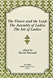 Floure and the Leafe; the Assembly of Ladies, the Isle of Ladies  cover art
