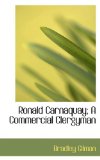 Ronald Carnaquay; a Commercial Clergyman 2009 9781117173436 Front Cover