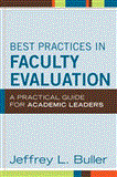 Best Practices in Faculty Evaluation A Practical Guide for Academic Leaders cover art
