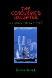 Concubine's Daughter A Hong Kong Story 2003 9781410717436 Front Cover