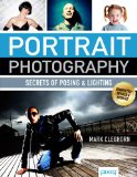 Portrait Photography Secrets of Posing and Lighting 2nd 2012 9781454702436 Front Cover