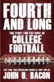 Fourth and Long The Fight for the Soul of College Football 2013 9781476706436 Front Cover