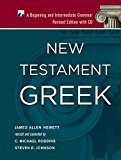 New Testament Greek A Beginning and Intermediate Grammar  9781540960436 Front Cover