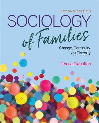 Sociology of Families Change, Continuity, and Diversity 2nd 9781544342436 Front Cover