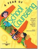 Year of School Counseling A Collection of Best Practice for School Counselors K-12 cover art