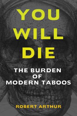 You Will Die The Burden of Modern Taboos cover art