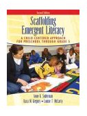 Scaffolding Emergent Literacy A Child-Centered Approach for Preschool Through Grade 5 2nd 9780205386437 Front Cover