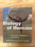 Biology of Humans Concepts, Applications, and Issues 4th 9780321819437 Front Cover