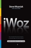 IWoz Computer Geek to Cult Icon - How I Invented the Personal Computer, Co-Founded Apple, and Had Fun Doing It 2006 9780393061437 Front Cover