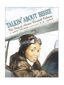 Talkin' about Bessie: the Story of Aviator Elizabeth Coleman  cover art