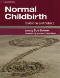 Normal Childbirth Evidence and Debate 2nd 2008 9780443069437 Front Cover