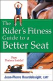 Rider's Fitness Guide to a Better Seat 2007 9780470137437 Front Cover