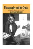 Photography and Its Critics A Cultural History, 1839-1900 1997 9780521550437 Front Cover