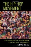 Hip Hop Movement From R&amp;B and the Civil Rights Movement to Rap and the Hip Hop Generation cover art