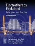 Electrotherapy Explained Principles and Practice 4th 9780750688437 Front Cover