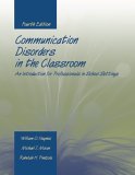 Communication Disorders in the Classroom: an Introduction for Professionals in School Settings 