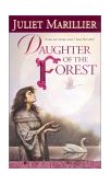 Daughter of the Forest Book One of the Sevenwaters Trilogy cover art