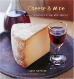Cheese and Wine A Guide to Selecting, Pairing, and Enjoying cover art
